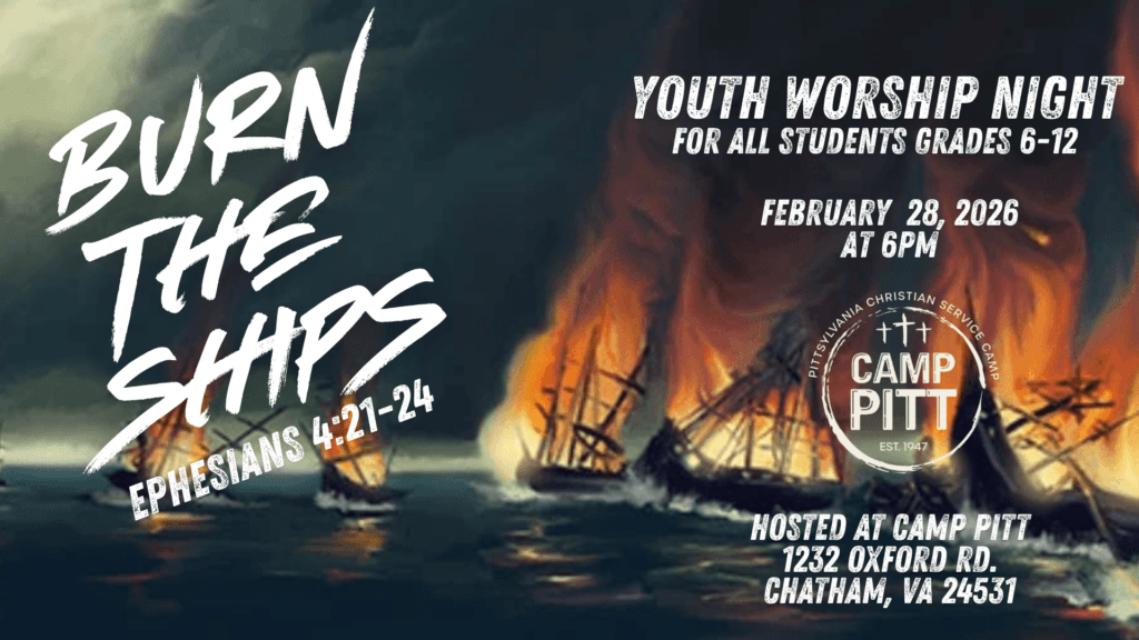 May show: A dramatic image of burning ships at sea promotes a youth worship night for grades 6–12, held on February 28, 2026, at Camp Pitt in Chatham, Virginia.